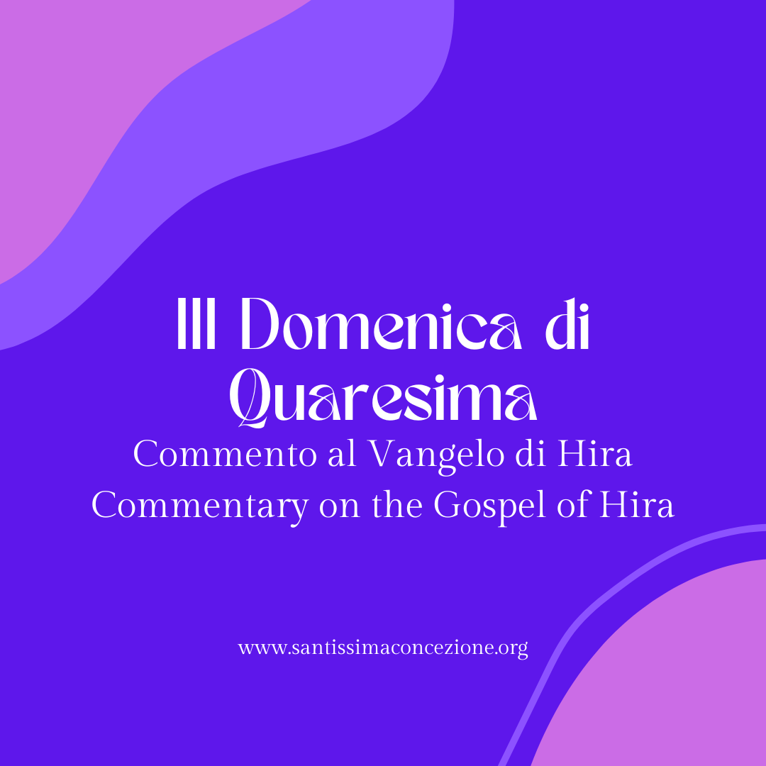 III Domenica Di Quaresima Commento Al Vangelo Di Hira Accoglienza